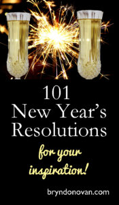 List of New Year's Resolutions -- 101 Ideas! #setting goals #achieving goals