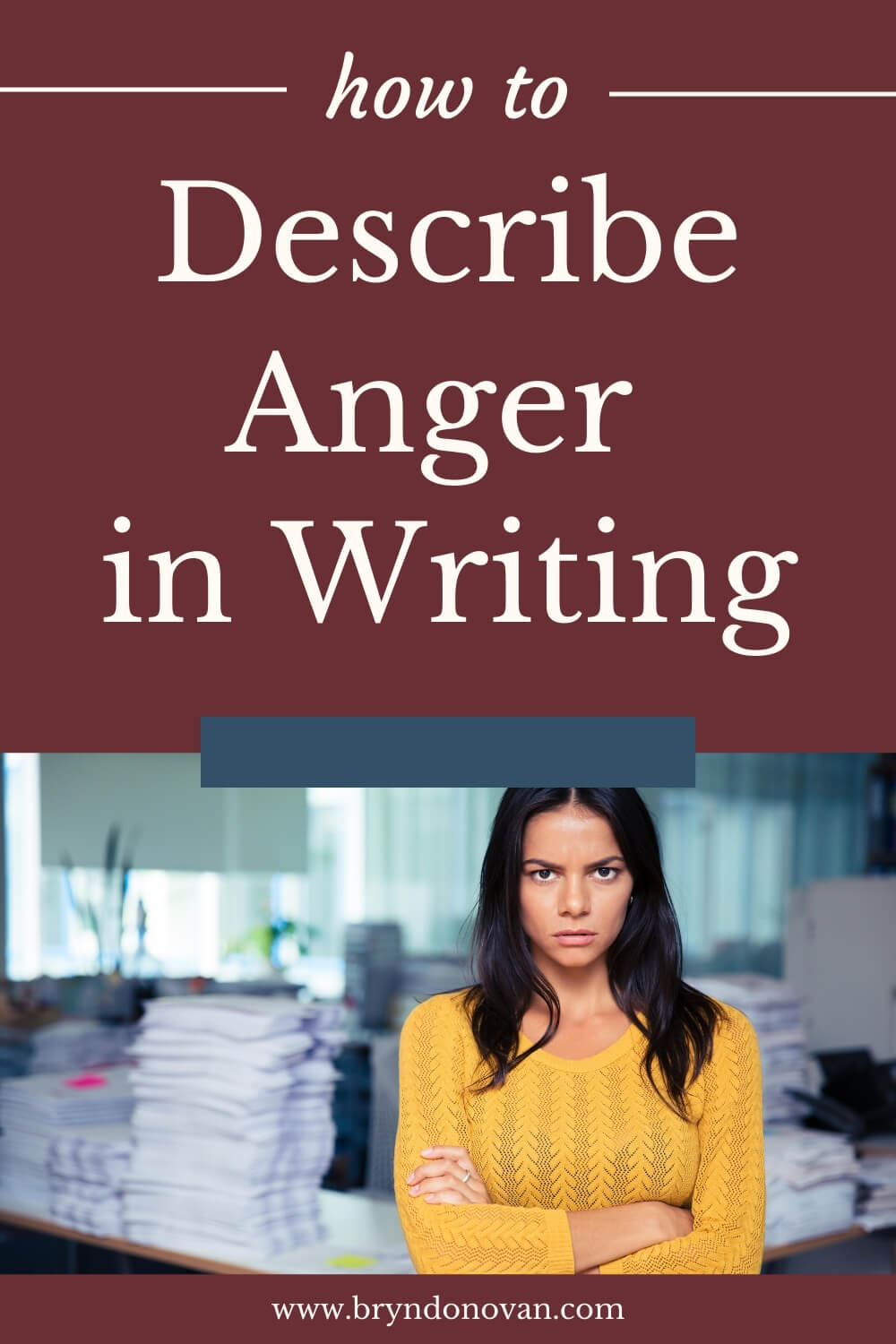 How to Describe Anger in Writing | woman with angry expression