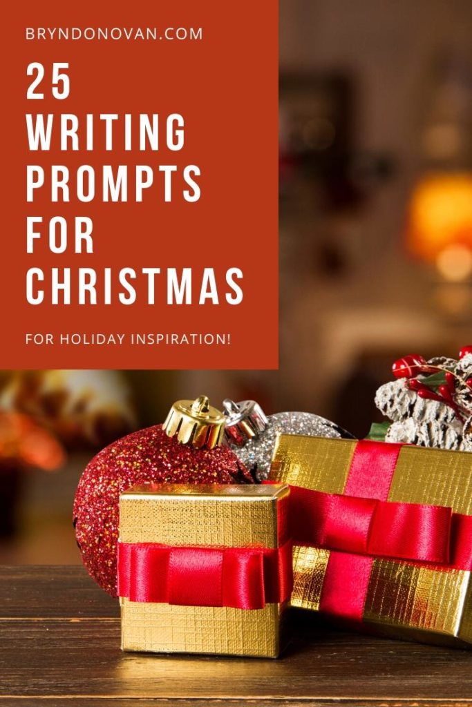 25 Christmas Writing Prompts for holiday inspiration! #fiction #ideas #idea starters #stories #romance