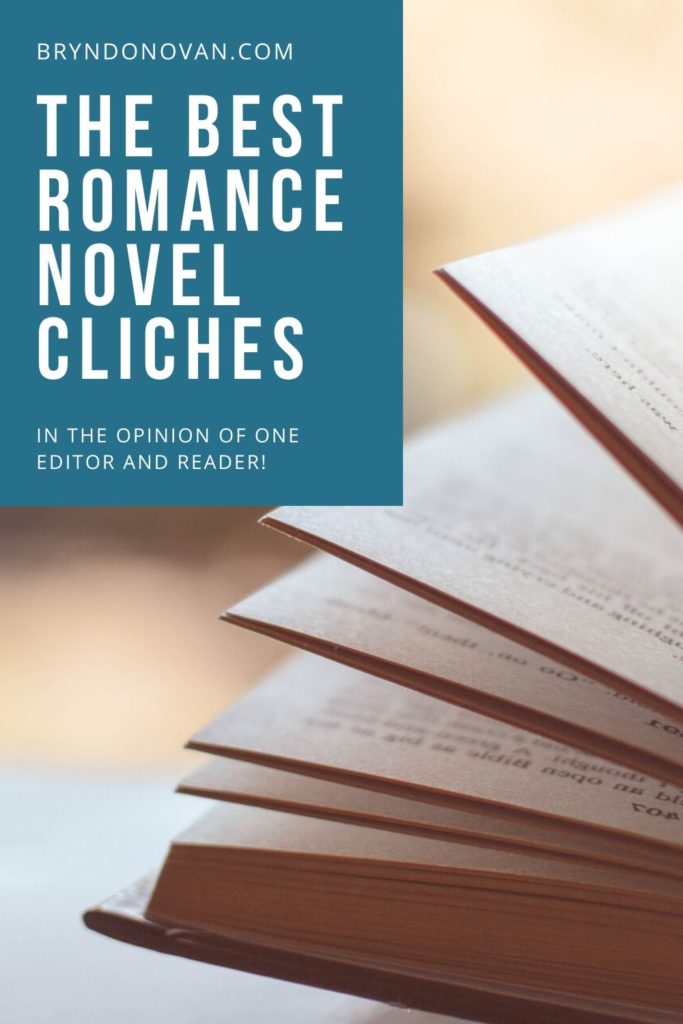 Romance Cliches I Love: The Best Romance Tropes, In My Opinion #favorite romance tropes #tropes in romance novels #romantic tropes #romantic comedy tropes #contemporary romance tropes #romance tropes list