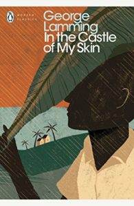 In the Castle of My Skin, George Lamming. | A GLOBAL READING CHALLENGE #awesome books to read #books set in foreign countries #important books to read #read around the world #reading around the world #reading the world #world reading challenge