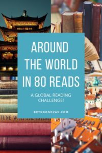 AROUND THE WORLD IN 80 READS: A GLOBAL READING CHALLENGE #awesome books to read #books set in foreign countries #important books to read #read around the world #reading around the world #reading the world #world reading challenge