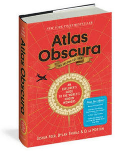 Atlas Obscura: An Explorer's Guide to the World's Hidden Wonders |