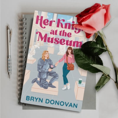 Her Knight at the Museum by BRYN DONOVAN with Rose - best romance novels 2024