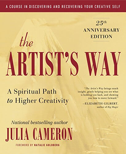 book cover for THE ARTIST'S WAY (25th anniversary edition) by Julia Cameron, which features a mountain peak on the cover