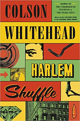 a building, a diamond, an eye on the book cover of Harlem Shuffle by Colson Harlem, author of The Underground Railroad and The Nickel Boys