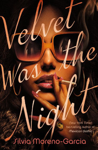 A woman with big sunglasses, smoking, sunset vibes: book cover for Velvet Was the Night