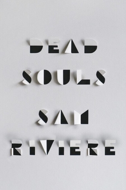 lettering that looks like it's made of cut and folded paper - book cover forDead Souls by Sam Riviere