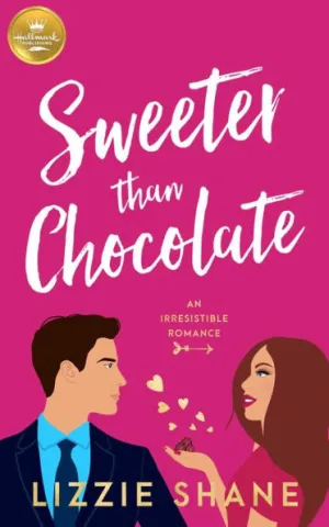 SWEETER THAN CHOCOLATE by Lizzie Shane