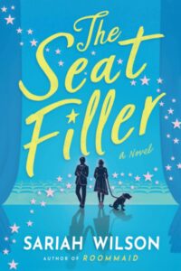 The Seat Filler by Sariah Wilson - cinnamon roll hero