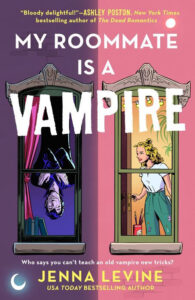 my roommate is a vampire by Jenna Levine