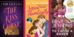 13 of the best steamy romance novels - including THE KISS CURSE, LOVE, THEORETICALLY, and TO CATCH A RAVEN