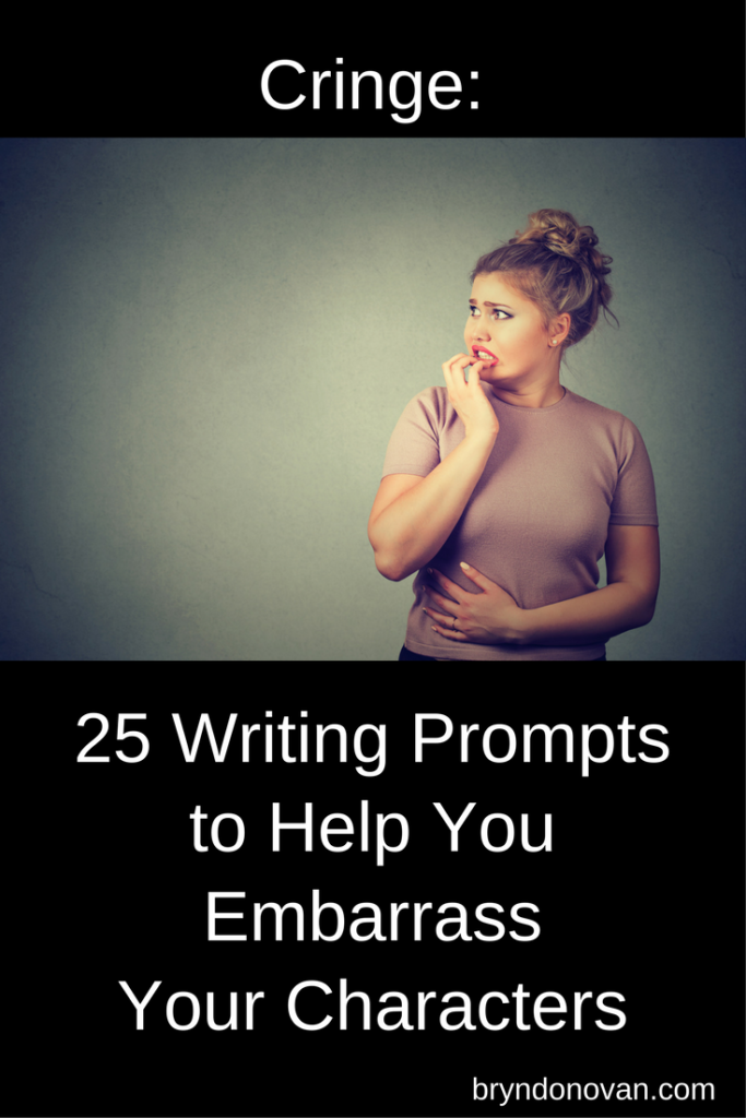 Cringe: 25 Creative Writing Prompts To Help You Embarrass Your Characters